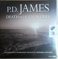 Death in Holy Orders written by P.D. James performed by Michael Jayston on CD (Unabridged)